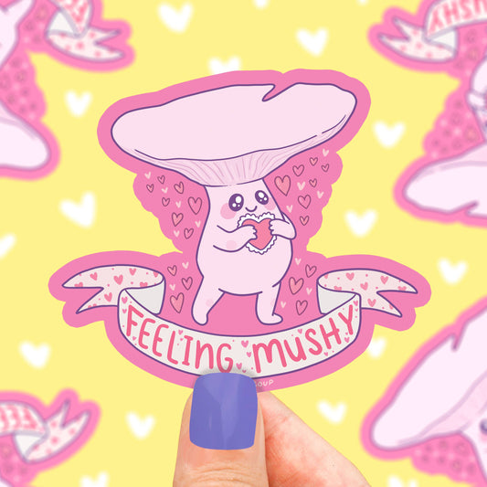Feeling Mushy Funny Mushroom Pun Funny Vinyl Sticker